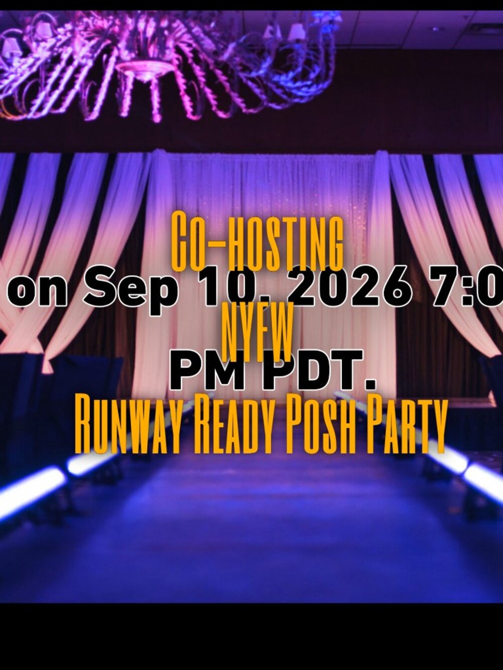 NYFW Posh party Sept 10